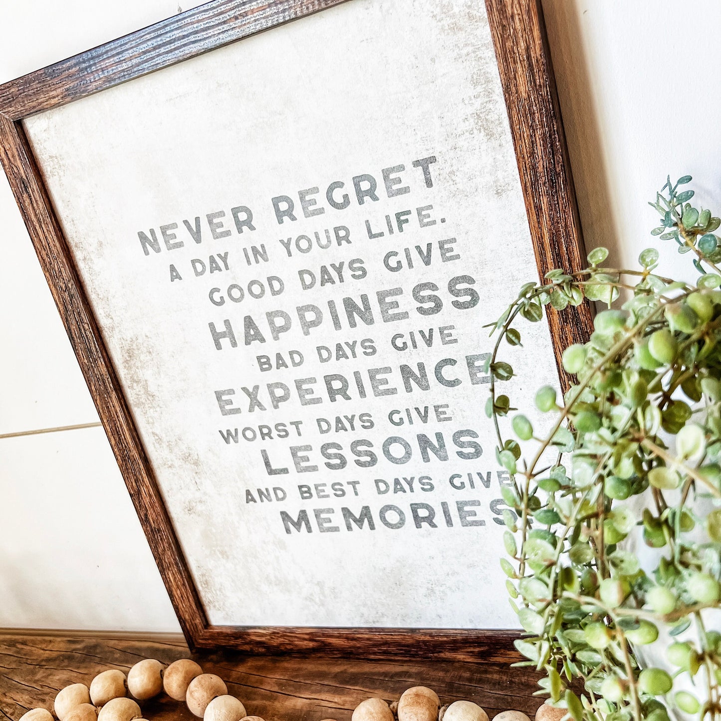 Never Regret Day In Life Quote Wood Sign