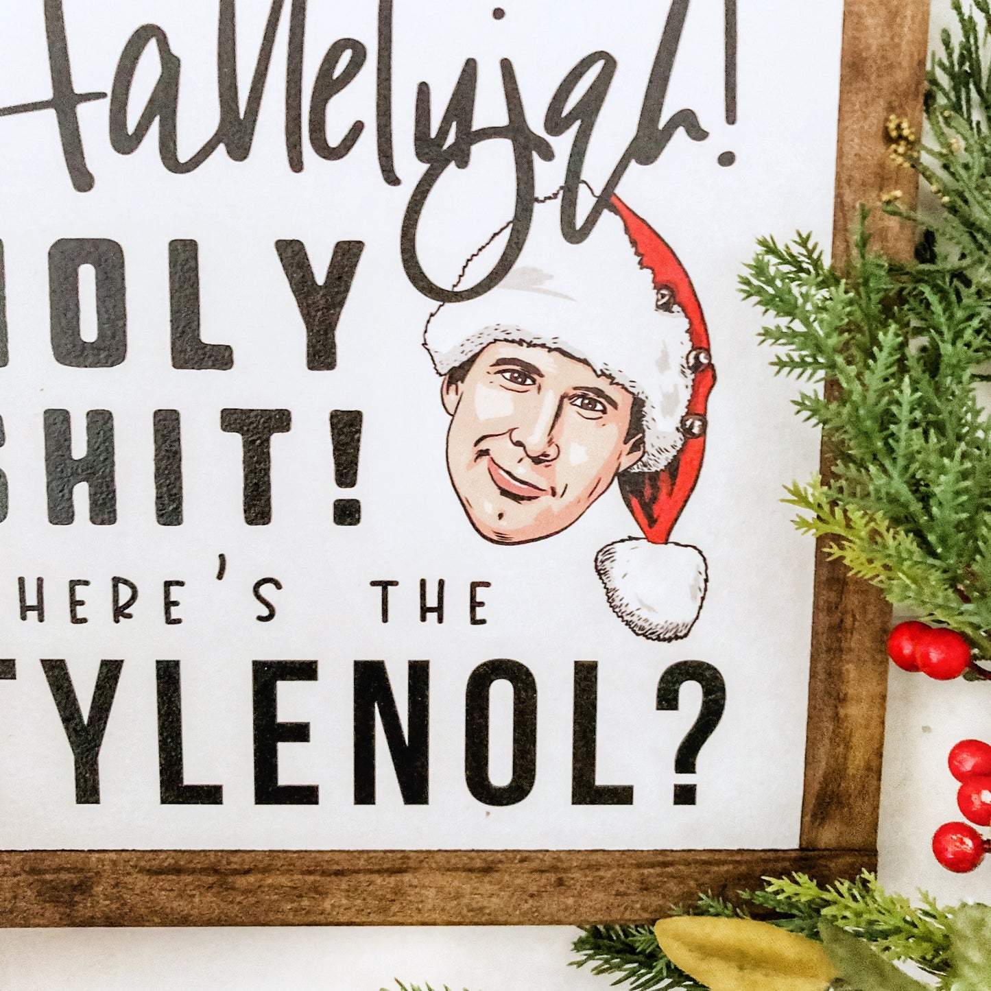 Where's the Tylenol Funny Christmas Sign