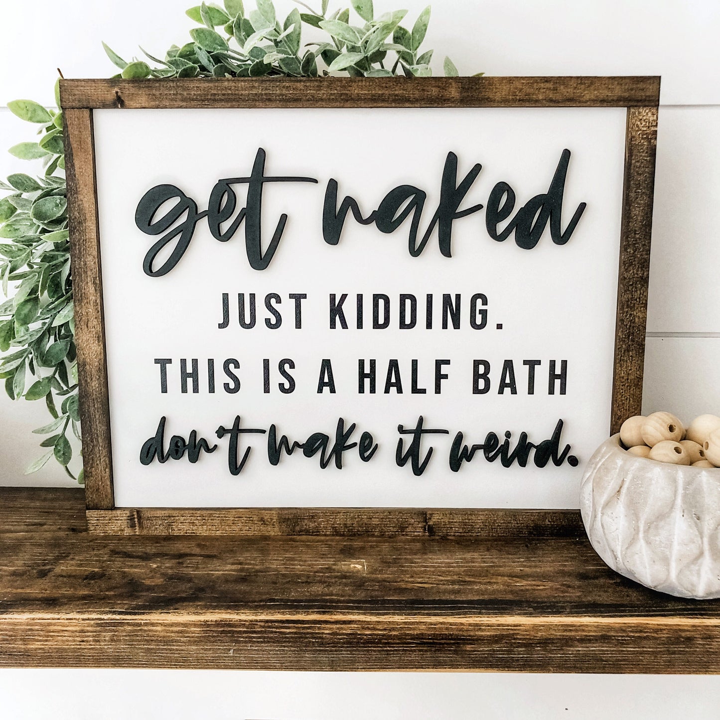 Get Naked Bathroom Wood Sign
