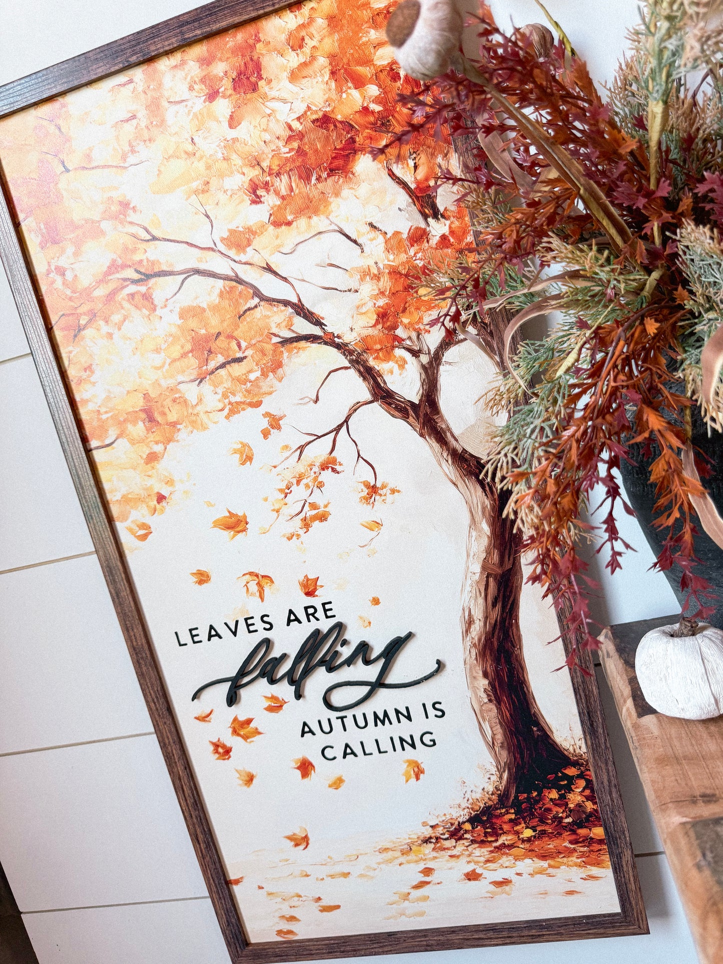 Leaves Are Falling Autumn is Calling Wood Sign