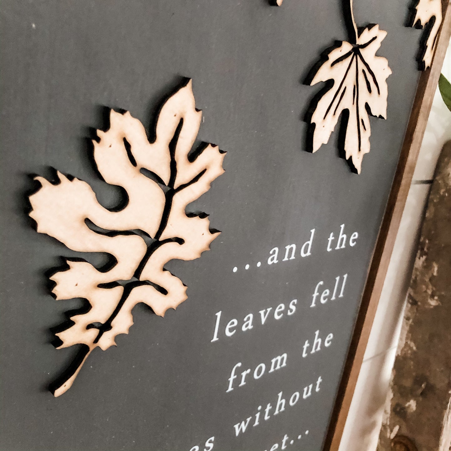 Leaves Fell From Trees Wood Sign