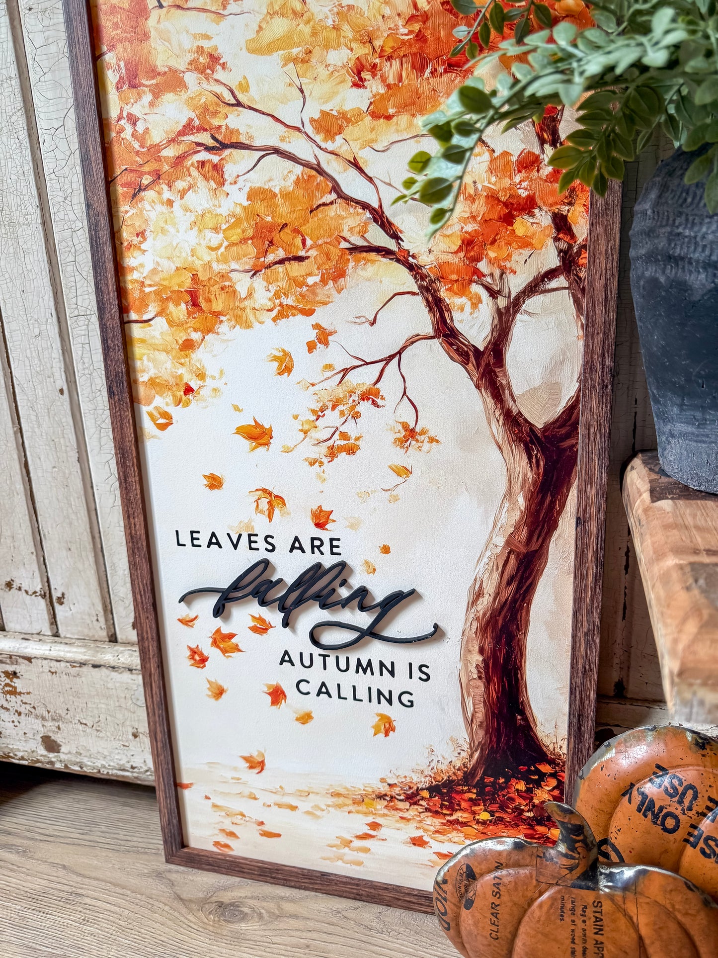 Leaves Are Falling Autumn is Calling Wood Sign