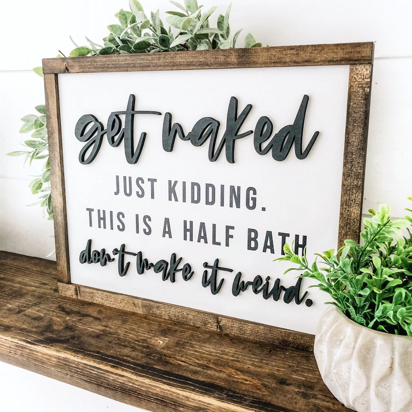 Get Naked Bathroom Wood Sign