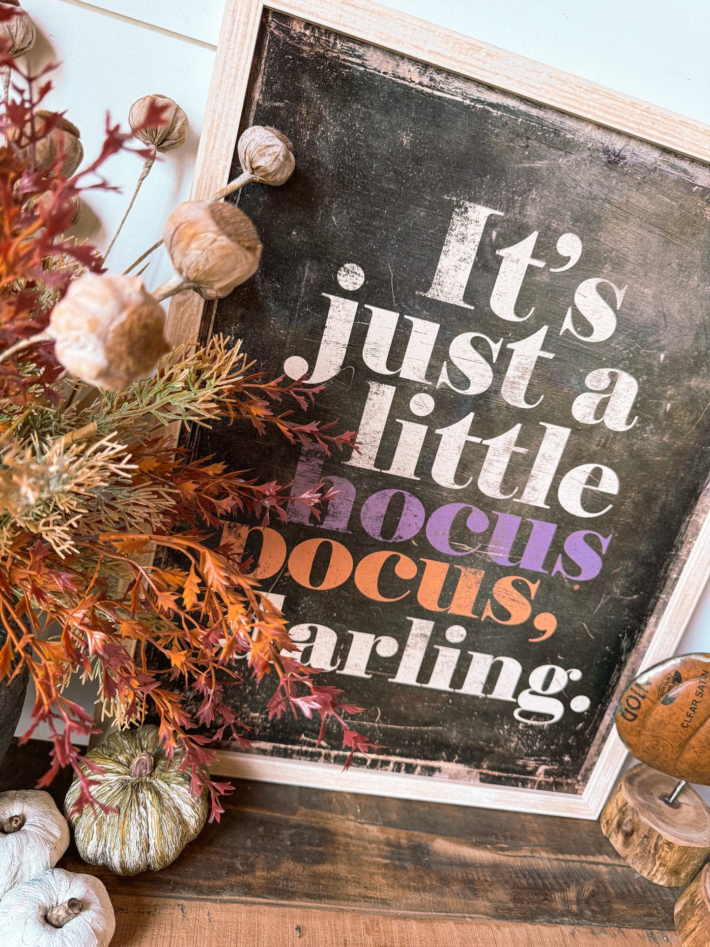 It Just A Little Hocus Pocus Wood Sign
