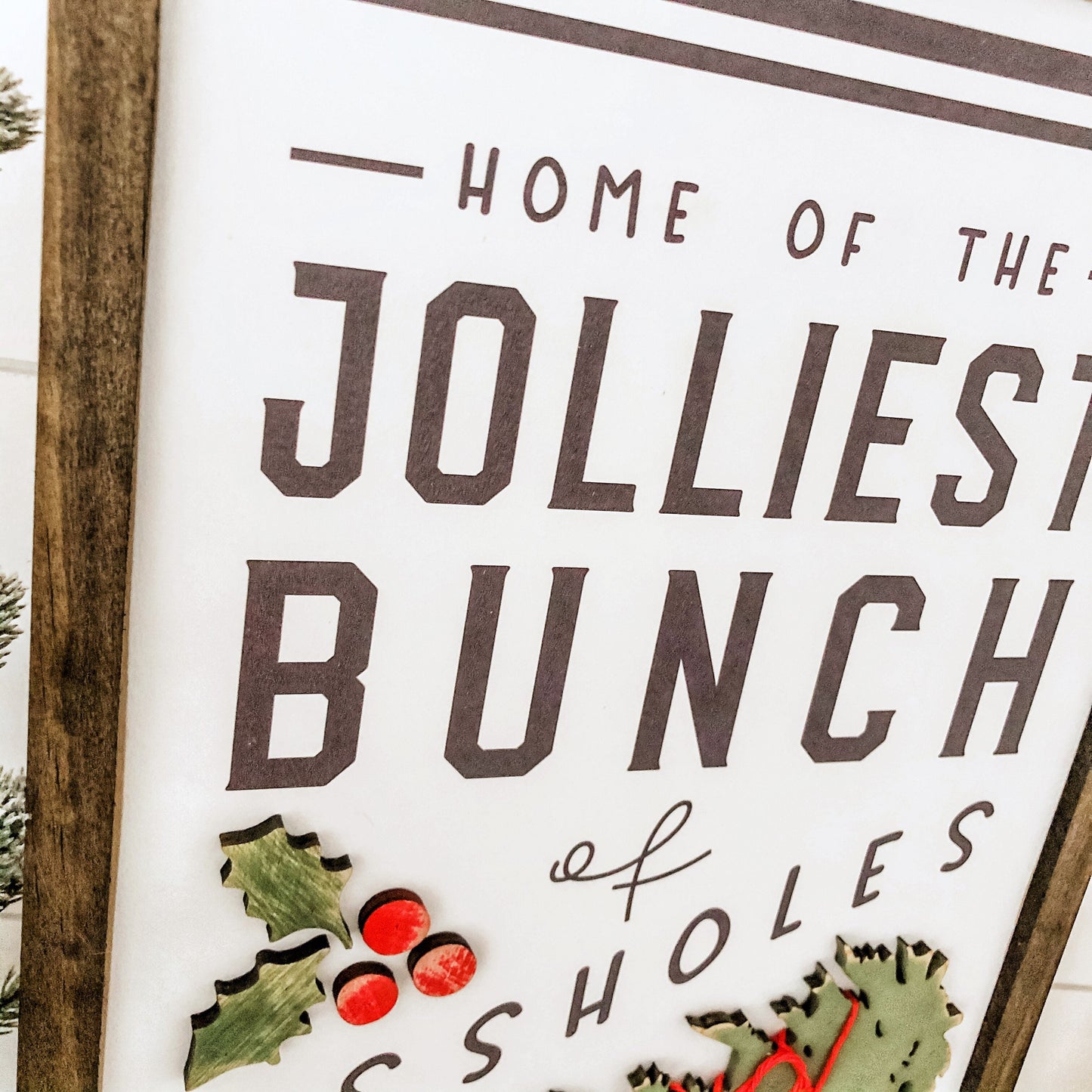 Jolliest Bunch of Assholes Christmas Sign