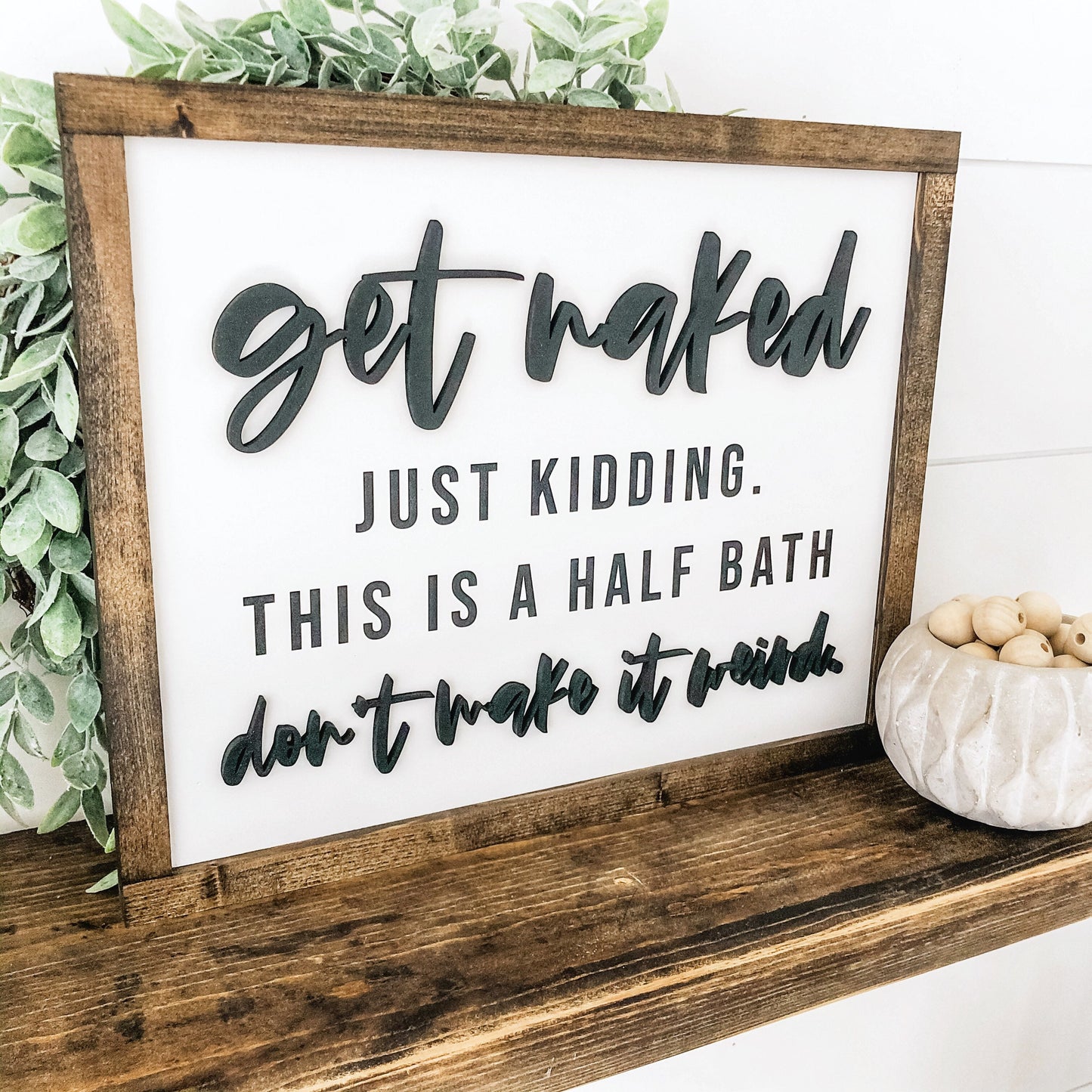 Get Naked Bathroom Wood Sign