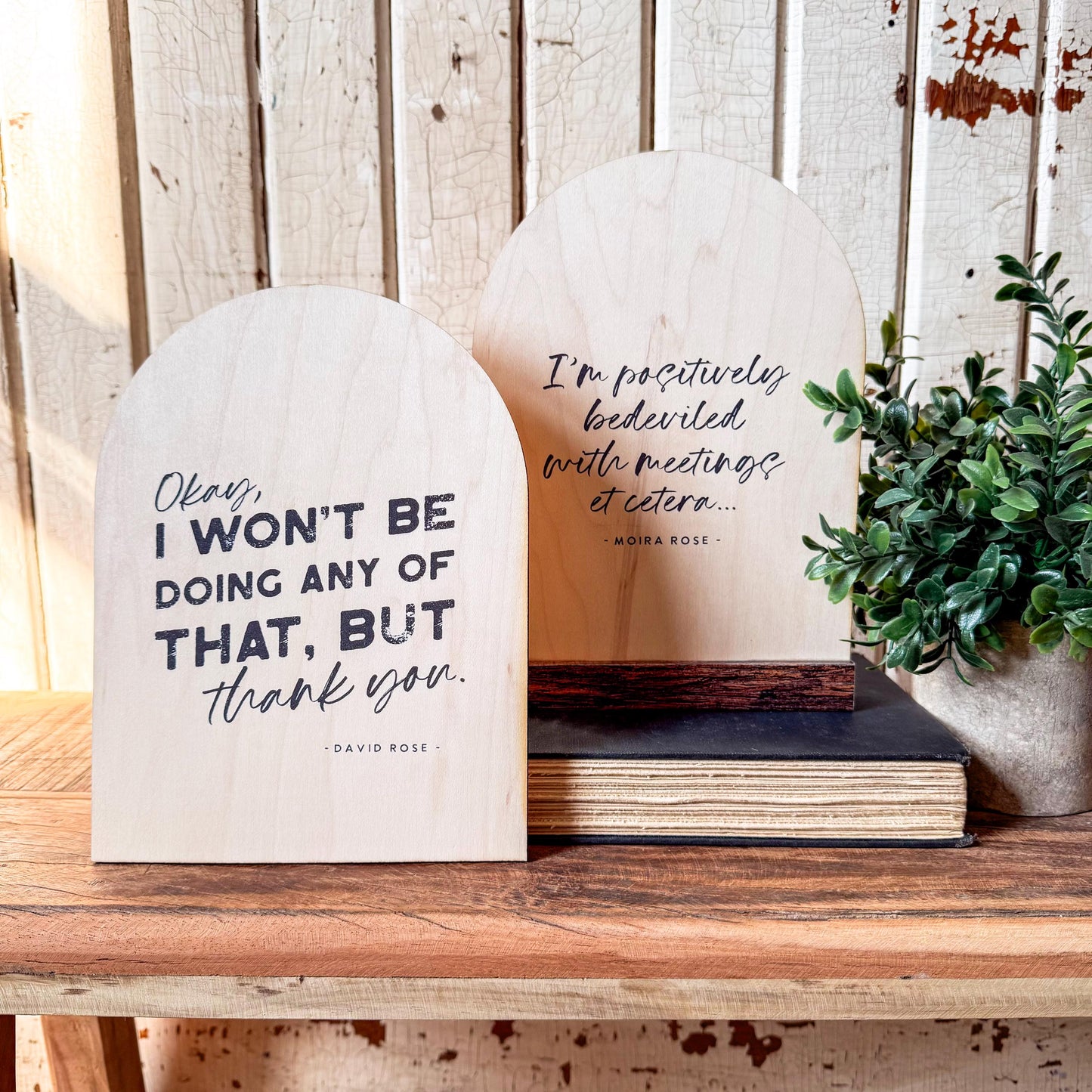 Schitts Creek Funny Arched Wood Sign Shelf Sitter
