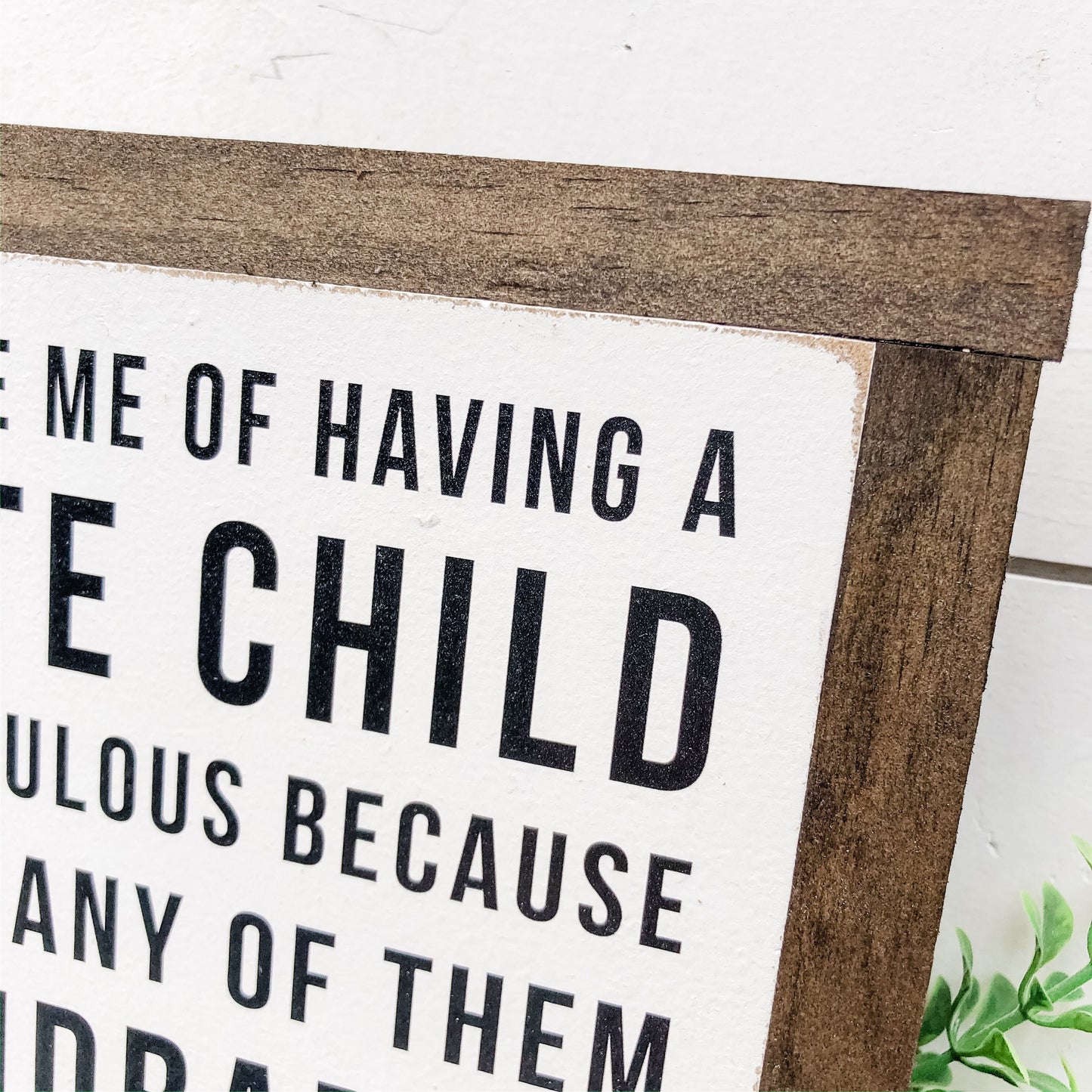 Favorite Child Funny Wood Sign