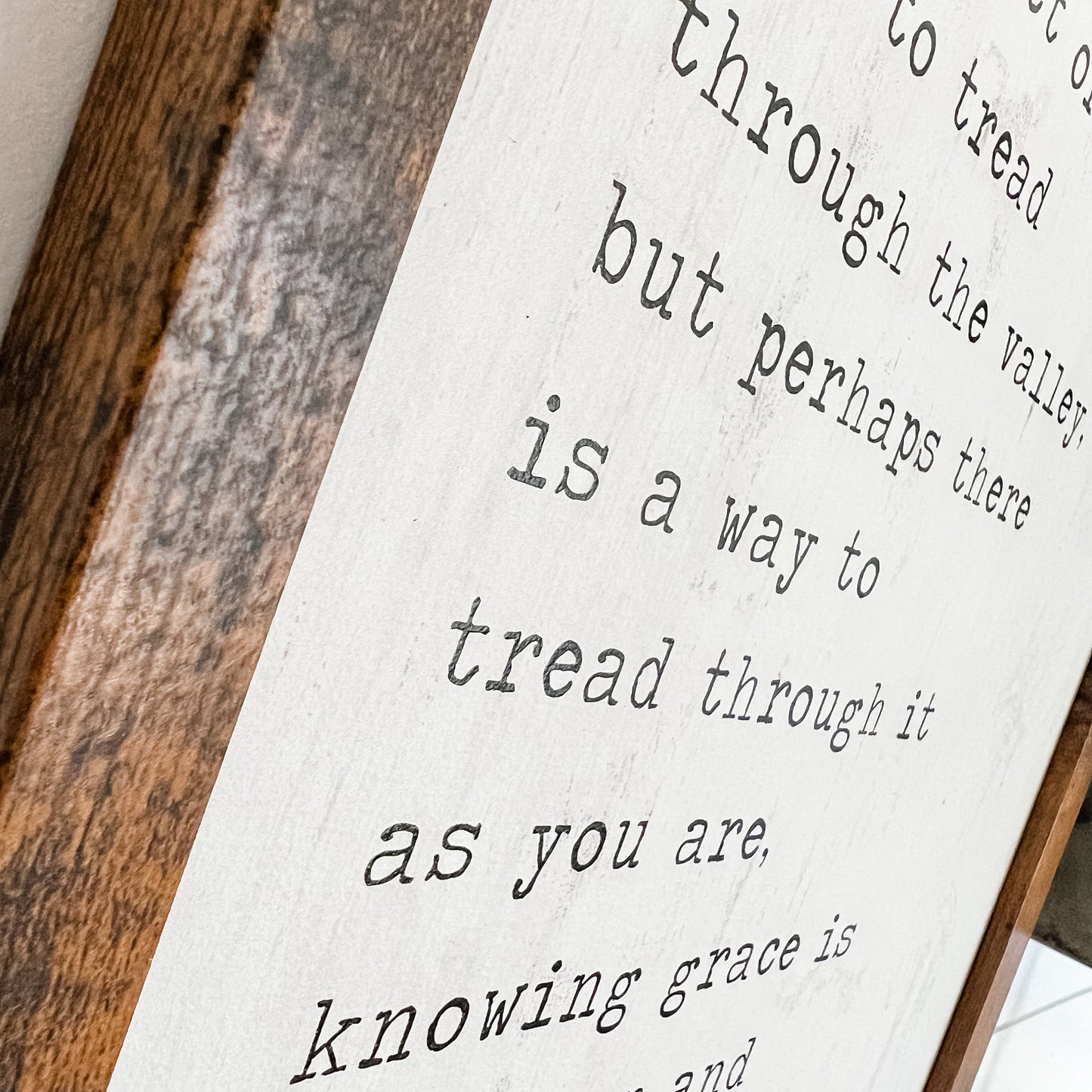 Tread Through Valley Inspirational Quote Wood Sign