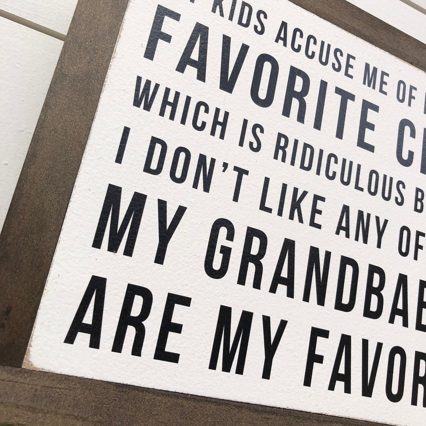 Favorite Child Funny Wood Sign