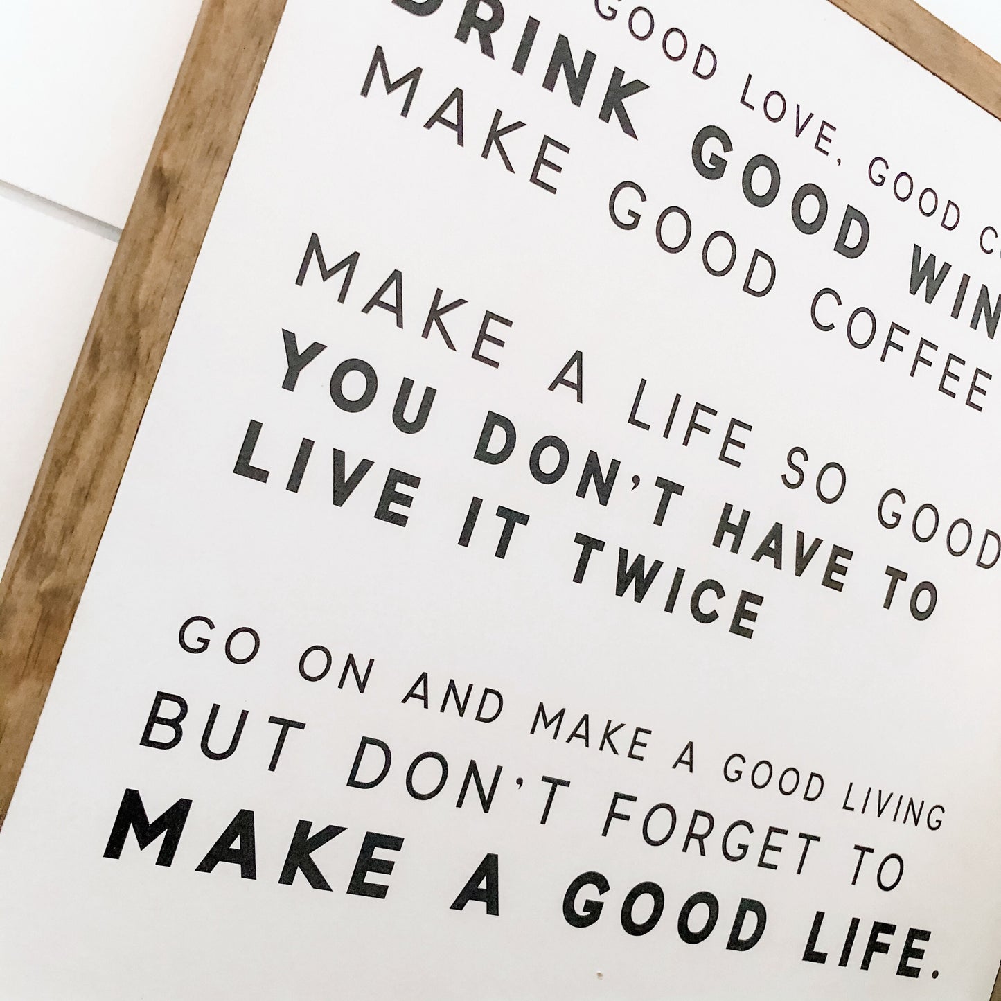 Drink Good Wine Quote Wood Sign