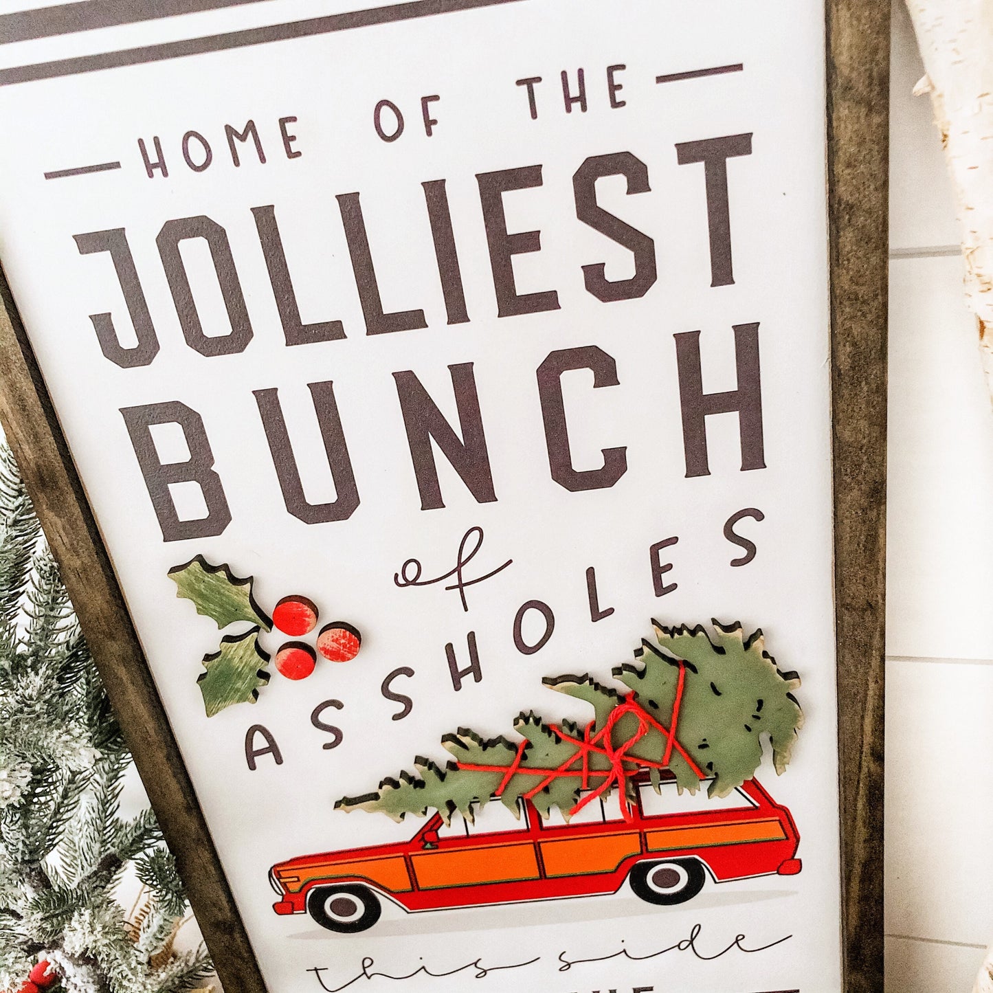 Jolliest Bunch of Assholes Christmas Sign