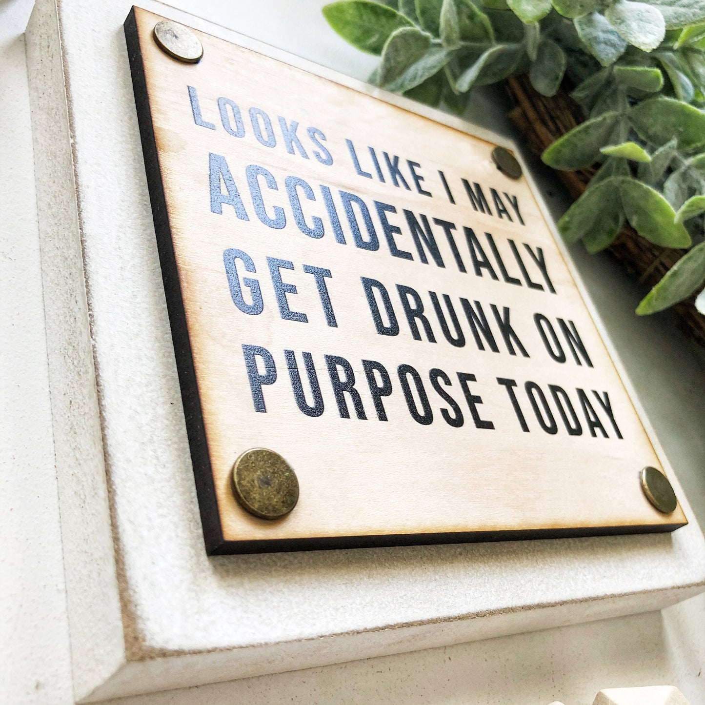 Drunk on Purpose Funny Mini Wood Block