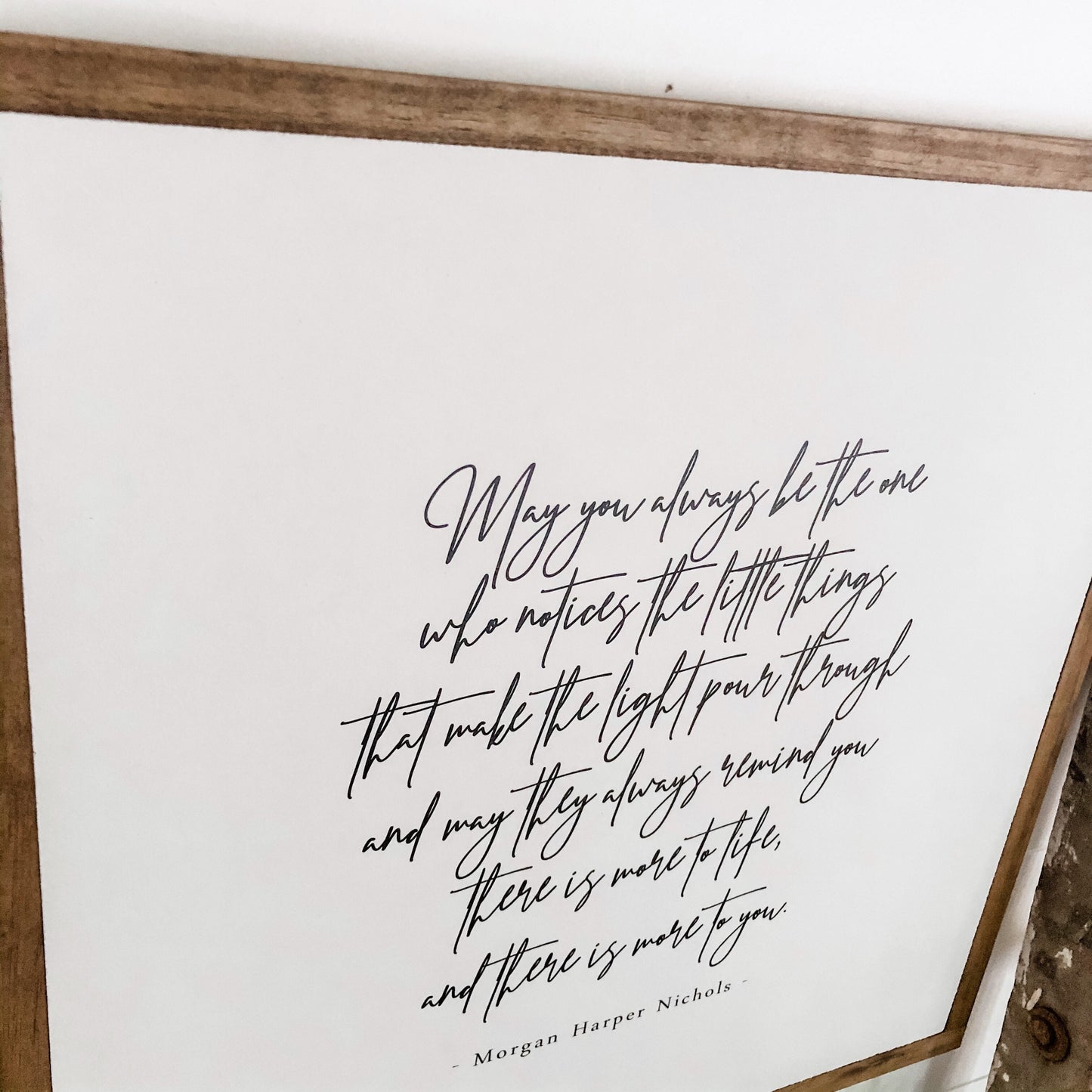 Morgan Harper Nichols More To Life Inspirational Quote Sign
