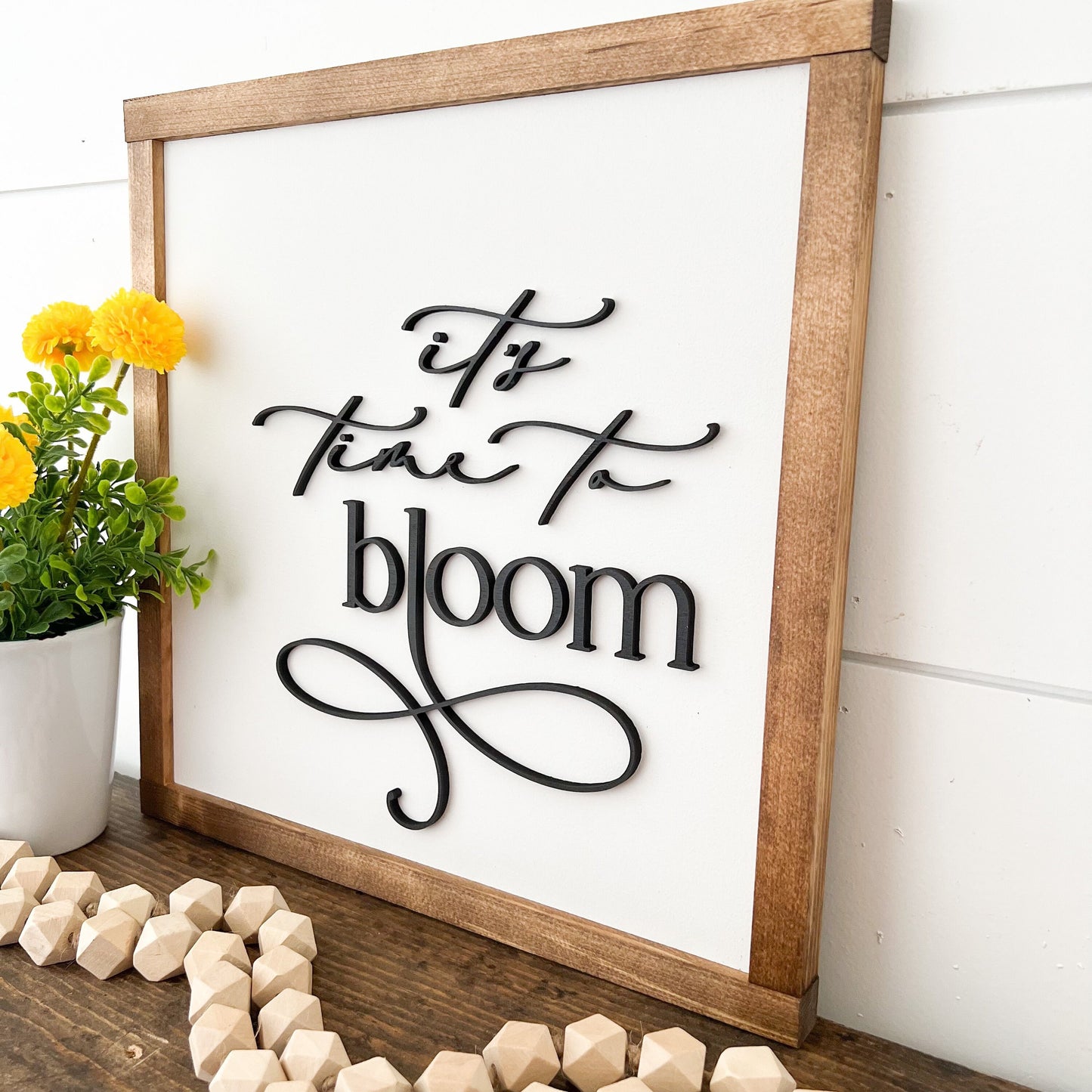 It's Time to Bloom Spring Wood Sign