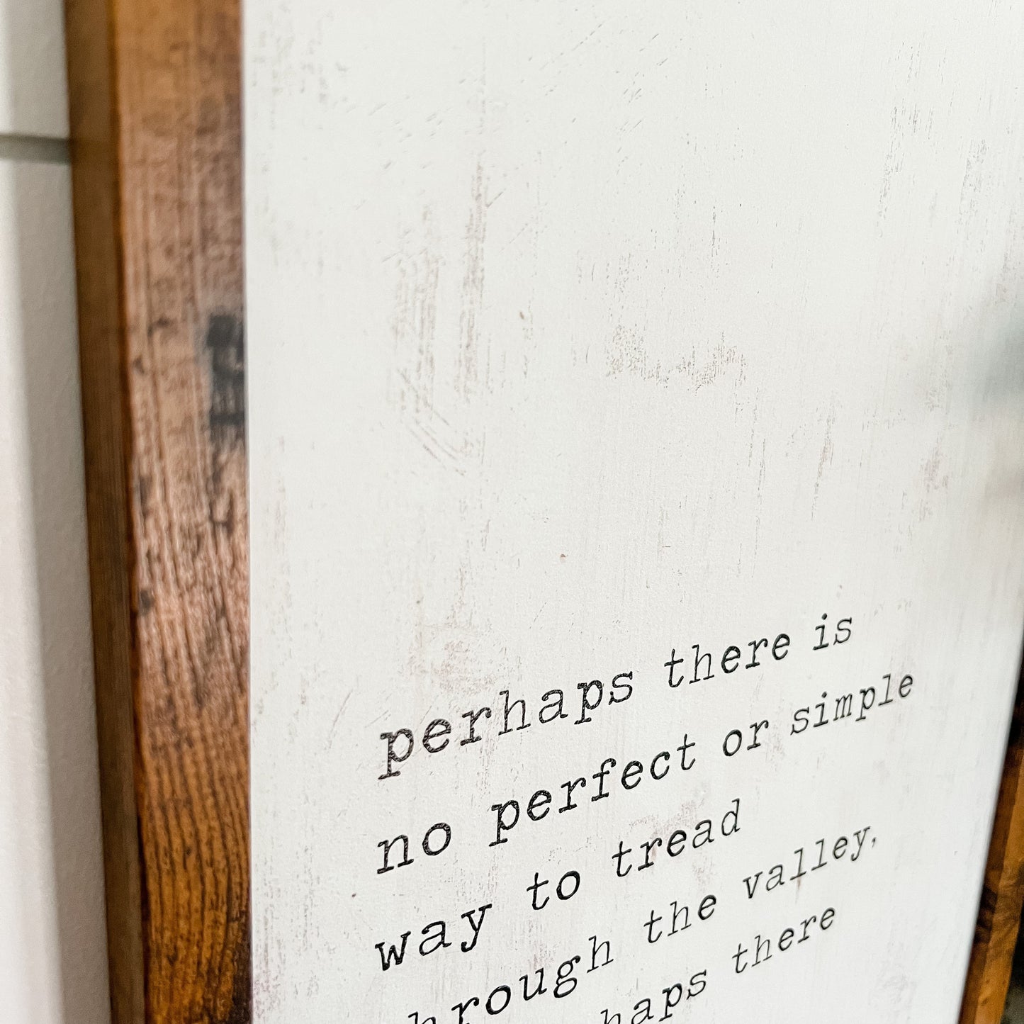 Tread Through Valley Inspirational Quote Wood Sign