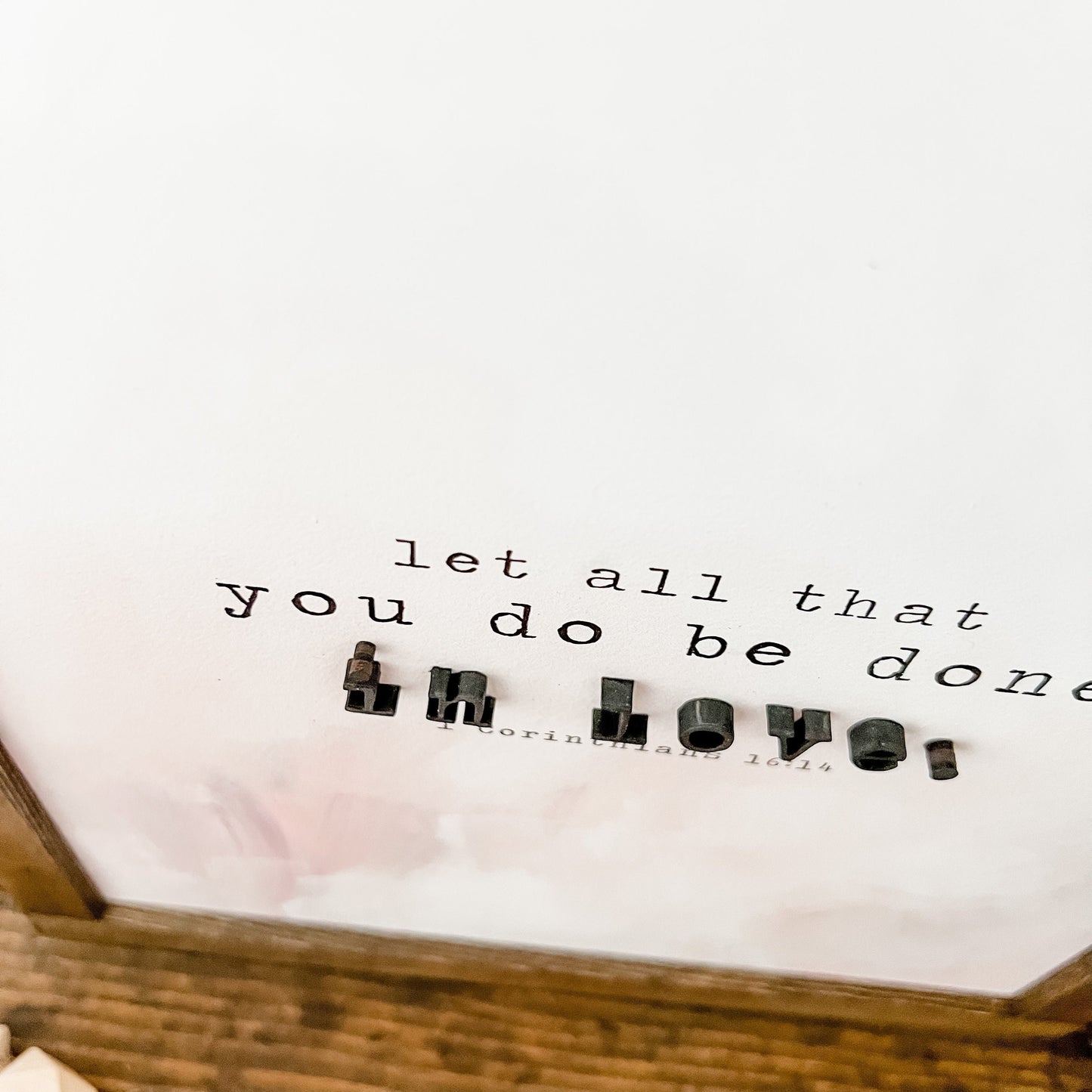 Be Done in Love Wood Sign