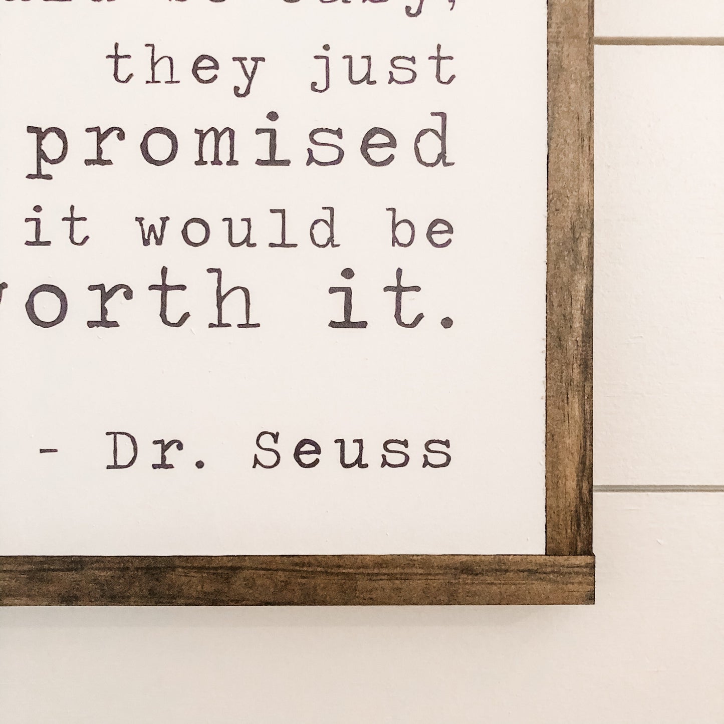 Dr. Seuss Life Quote Wood Sign