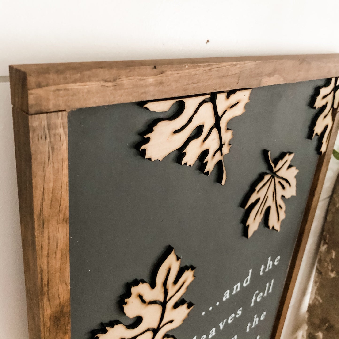 Leaves Fell From Trees Wood Sign