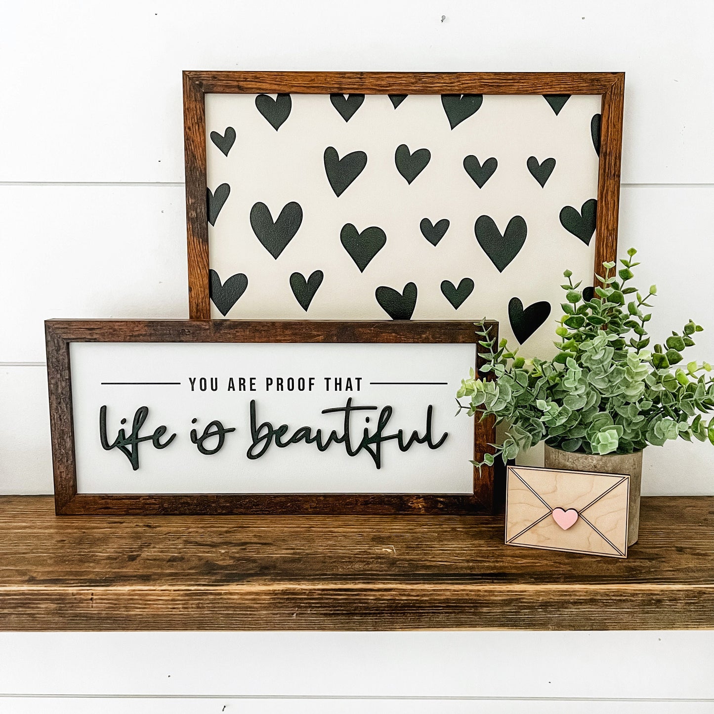 You Are Proof Life is Beautiful Wood Sign