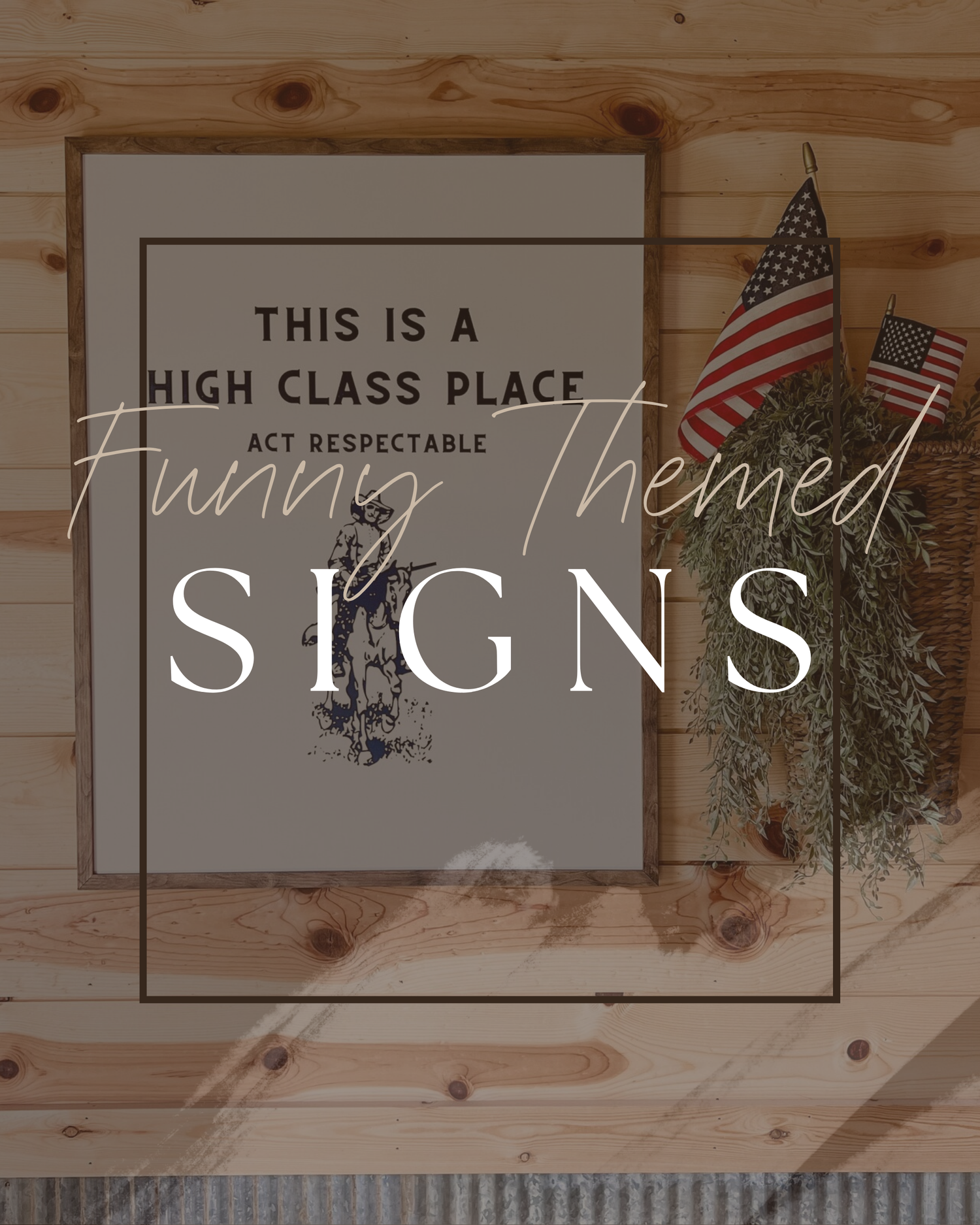 Funny Themed Signs
