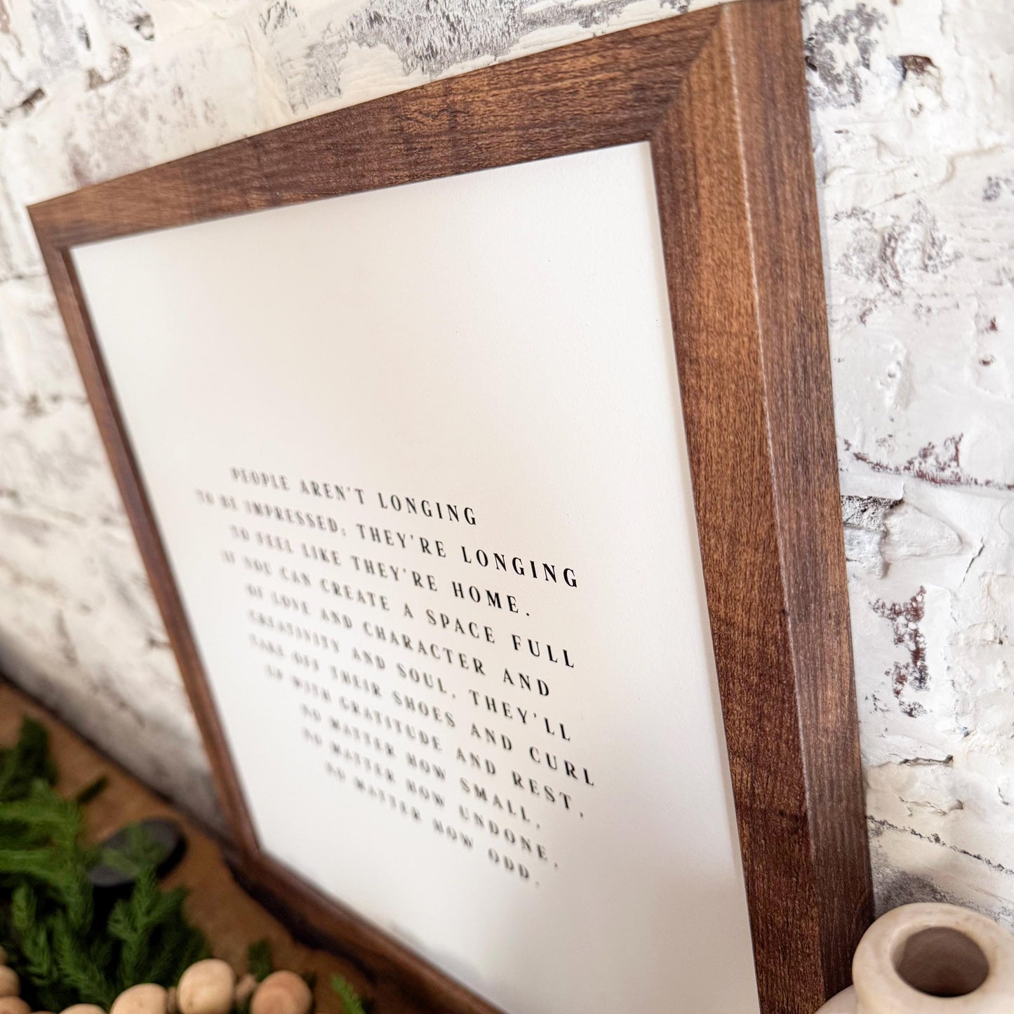 Longing to Fell Home Inspirational Quote Sign