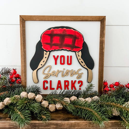 You Serious Clark Laser Cut Sign