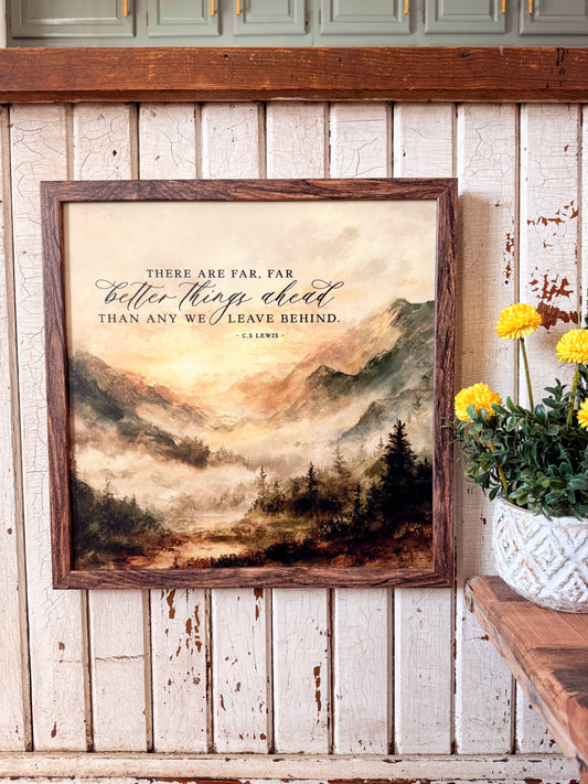 Better Things Ahead Quote with Mountain Landscape Wood Sign