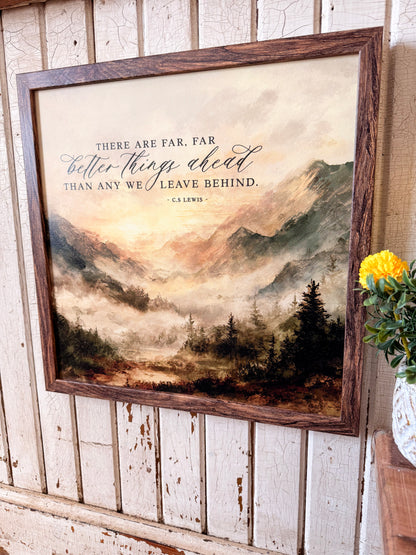 Better Things Ahead Quote with Mountain Landscape Wood Sign