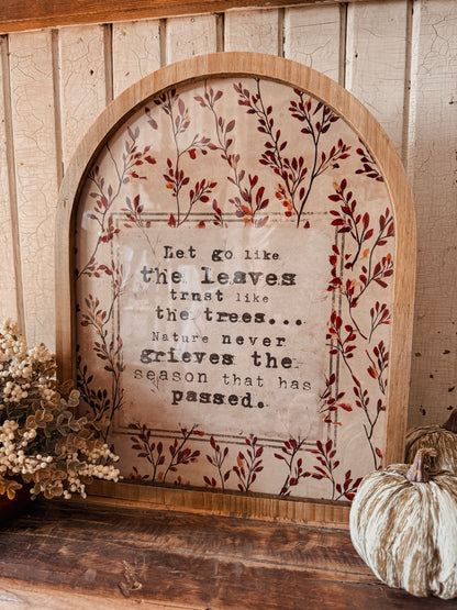 Let Go Like the Leaves Inspirational Quote Framed Arched Print