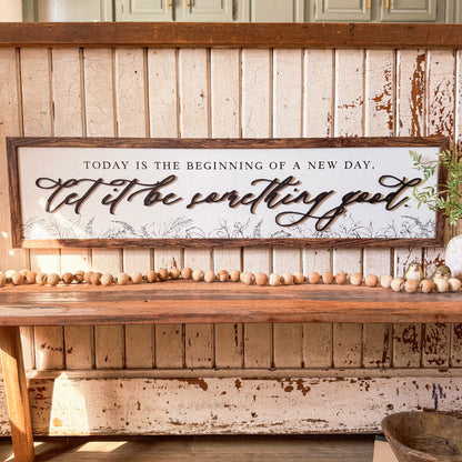 Let It Be Something Good Inspirational Quote Wood Sign