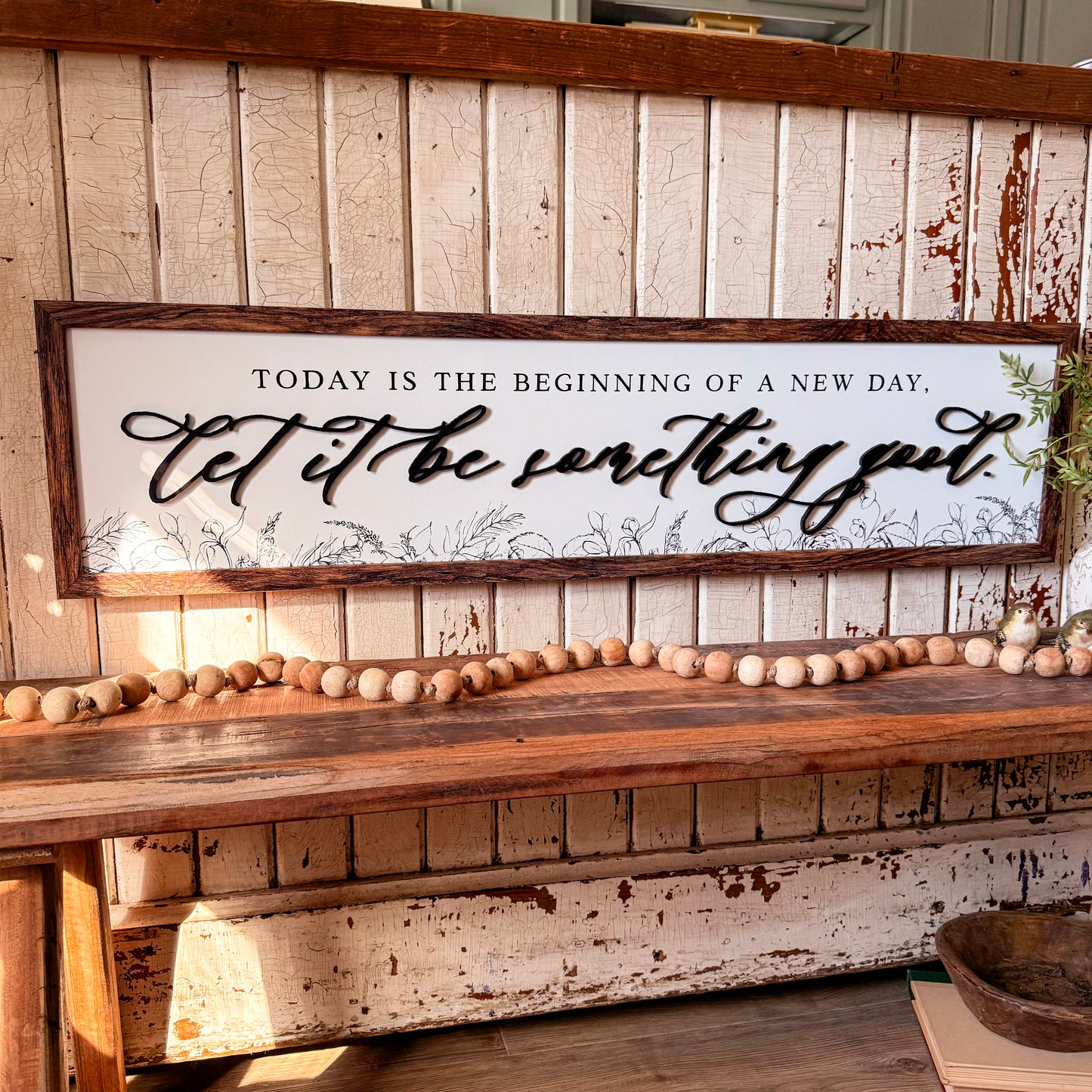 Let It Be Something Good Inspirational Quote Wood Sign