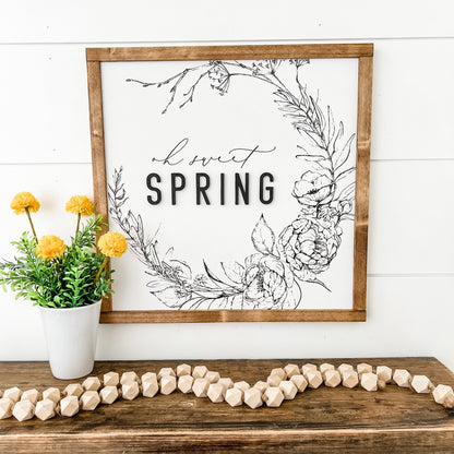 Oh Sweet Spring Wood Sign