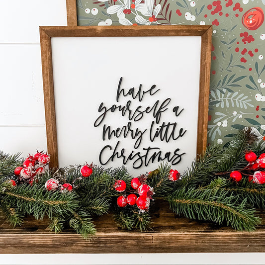 Have Yourself a Merry Little Christmas Square Wood Sign