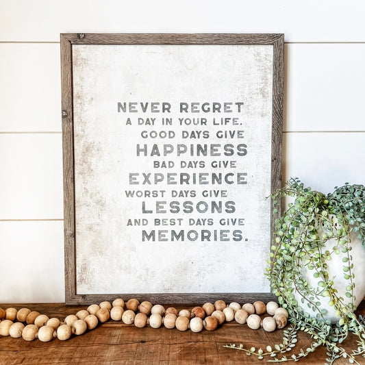Never Regret Day In Life Quote Wood Sign