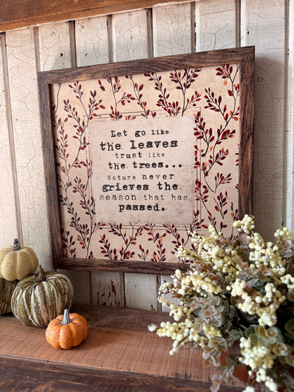 Let Go Like the Leaves Quote Print Wood Sign