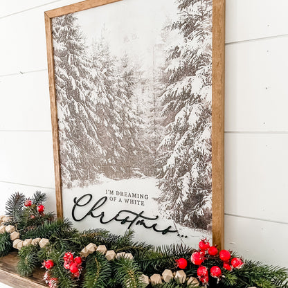 Dreaming of a White Christmas Wood Sign
