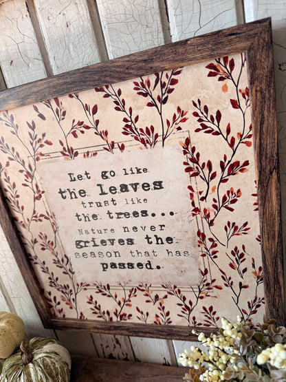 Let Go Like the Leaves Quote Print Wood Sign