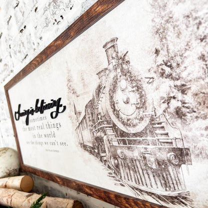 Seeing is Believing Polar Express Christmas Sign