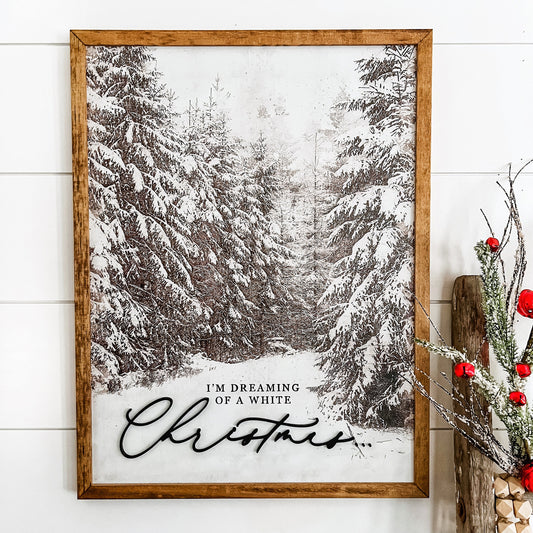 Dreaming of a White Christmas Wood Sign