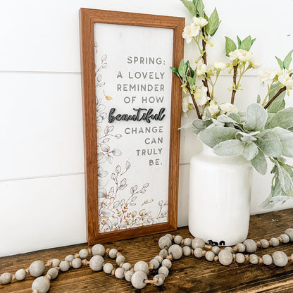 Spring Quote Beautiful Reminder Wood Sign