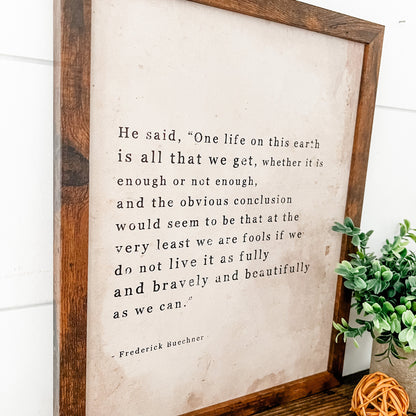 One Life Inspirational Quote Wood Sign