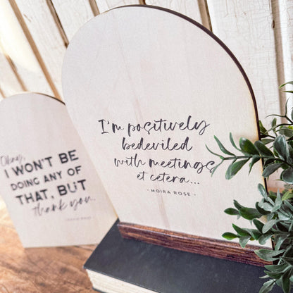 Schitts Creek Funny Arched Wood Sign Shelf Sitter