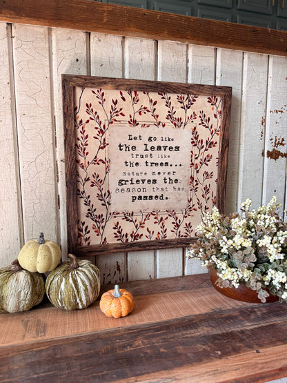 Let Go Like the Leaves Quote Print Wood Sign