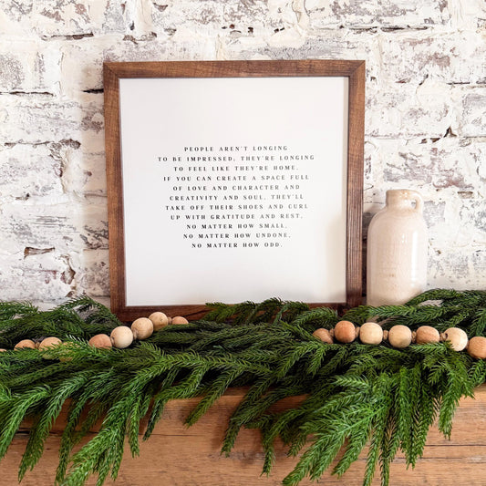Longing to Fell Home Inspirational Quote Sign