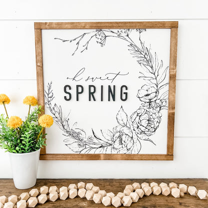Oh Sweet Spring Wood Sign