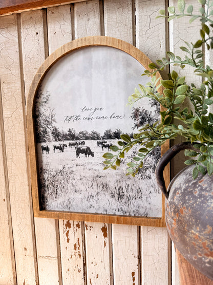 Love You Till The Cows Come Home Framed Arched Print