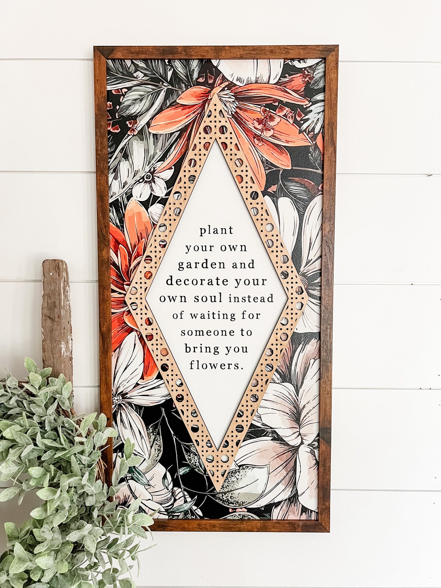 Plant Your Own Garden Quote Floral Wood Sign
