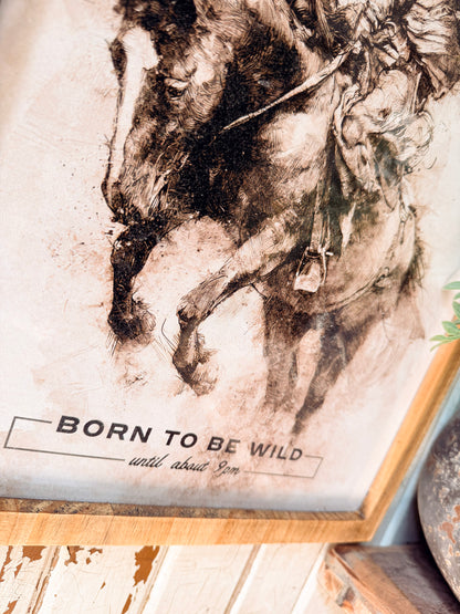 Born to be Wild Until 9pm Framed Arched Print