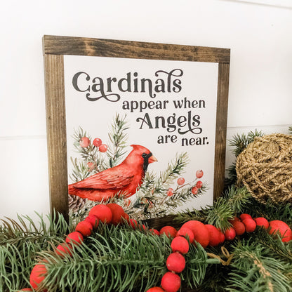 Cardinals Appear Angels Are Near Wood Sign